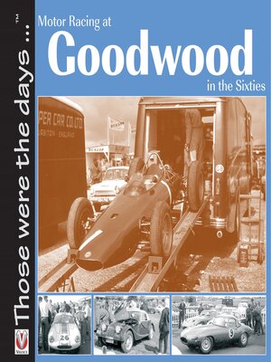 cover image of Motor Racing At Goodwood in the Sixties